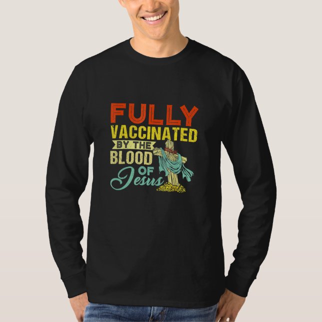 Camiseta Totalmente Vacunado Por La Sangre De Jesús Cristia (Anverso)