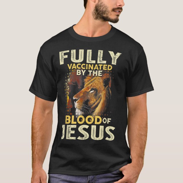 Camiseta Totalmente Vacunado Por La Sangre De Jesús León Di (Anverso)