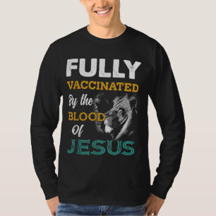 Camiseta Totalmente Vacunado Por La Sangre De Jesús León Di