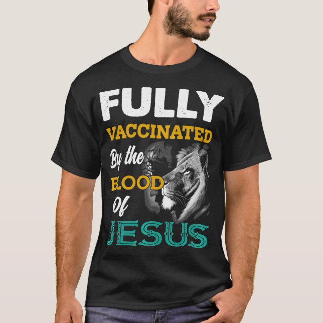 Camiseta Totalmente vacunado por la sangre del león Jesús P (Anverso)