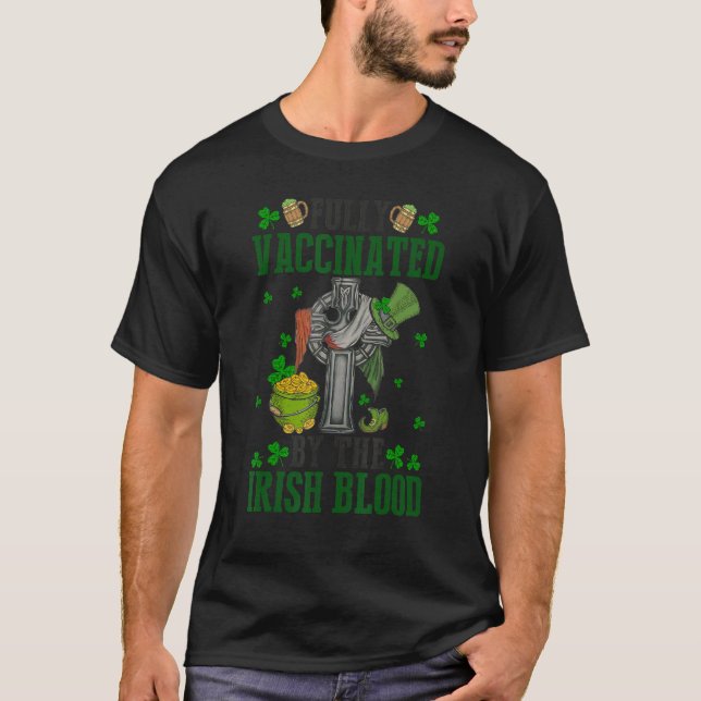 Camiseta Totalmente Vacunado Por La Sangre Irlandesa St Pat (Anverso)