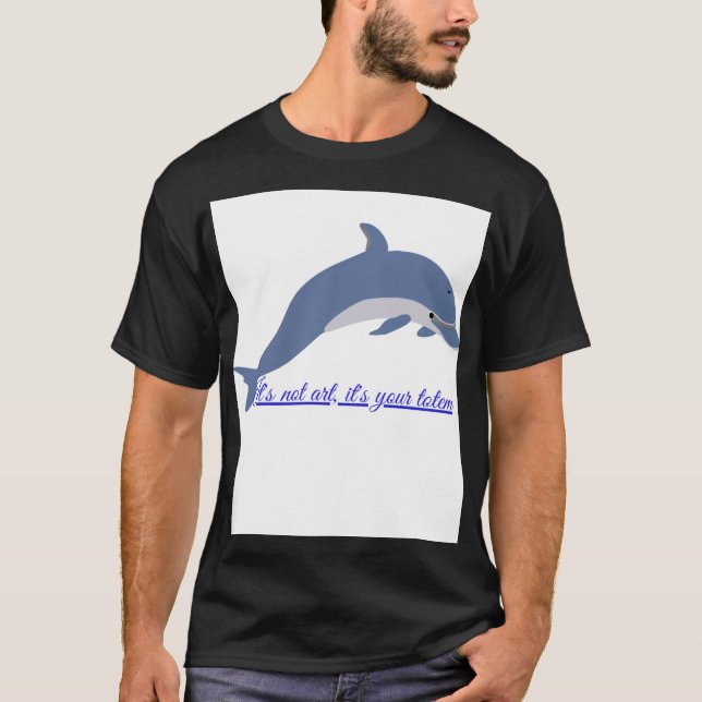 Camiseta Tótem Delfín: Esto no es Arte, es un Mensaj (Anverso)