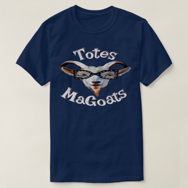 Camiseta Totes MaGoats McGoats McGotes Mala Smaht tonta h (Diseño del anverso)