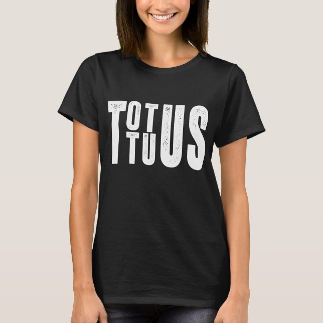 Camiseta Totus Tuus Católico Jesús Biblia Religión Religios (Anverso)