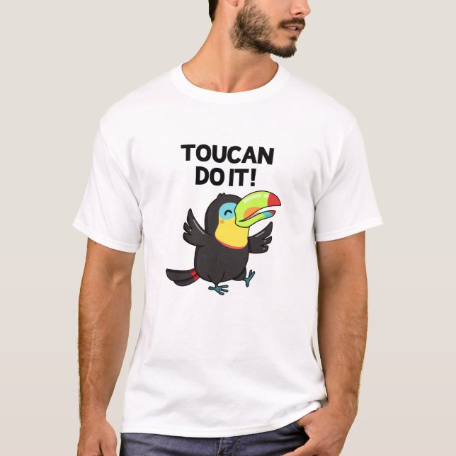Camiseta Toucan Do It Funny Positive Bird Pun (Anverso)