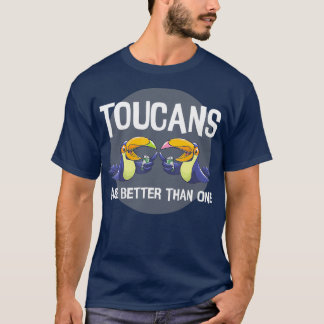 Camiseta Toucans Are Better Than One  Day Drinking Bird