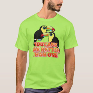Camiseta Toucans es mejor de uno