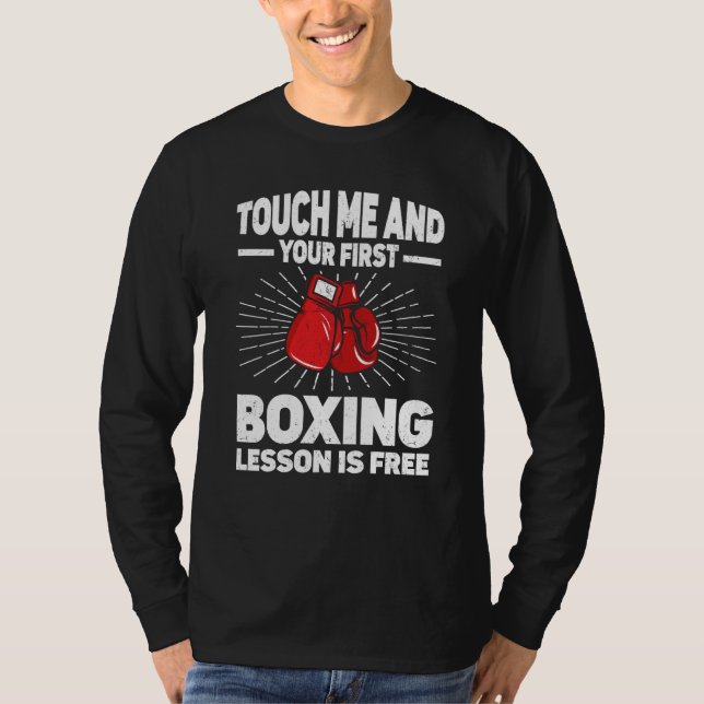 Camiseta Touch Me And Your First Boxing Lesson Is Free Boxi (Anverso)