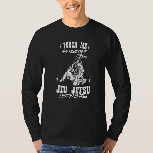Camiseta Touch Me And Your First Jiu Jitsu Lesson Is Free P (Anverso)