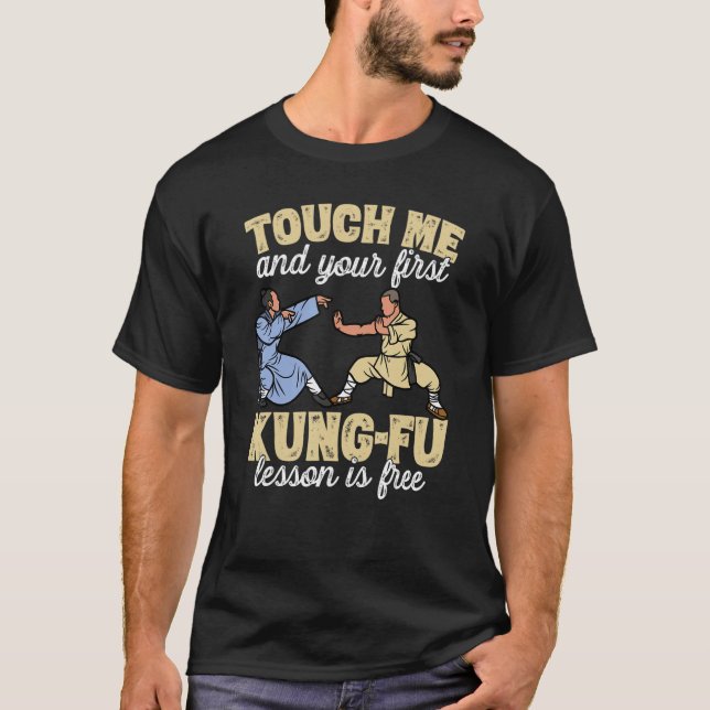 Camiseta Touch Me And Your First Kung-Fu Lesson Is Free (Anverso)