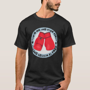 Camiseta Touch Me Y Tu Primera Lección De Boxeo Es Gratuita