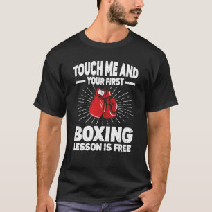 Camiseta Touch Me Y Tu Primera Lección De Boxeo Es Gratuita