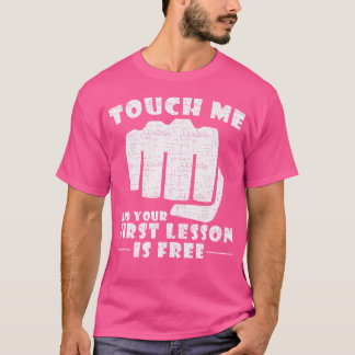 Camiseta Touch Me Y Tu Primera Lección Es Gratuita - Kenpo