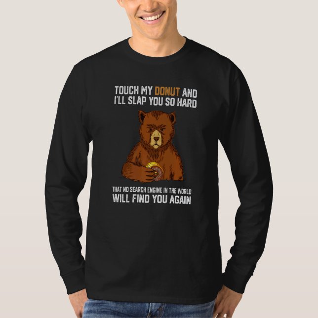 Camiseta Touch My Donut And I Will Slap You So Hard Bear  1 (Anverso)