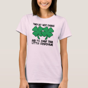 Camiseta Touch My Lucky Charms - I'll Choke Your...