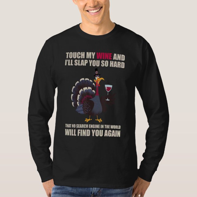 Camiseta Touch My Wine And I Will Slap You so Hard (Anverso)