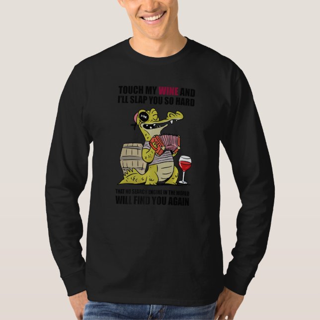 Camiseta Touch My Wine And I Will Slap You so Hard  Animal (Anverso)
