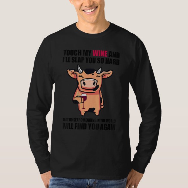Camiseta Touch My Wine And I Will Slap You so Hard   Cow (Anverso)
