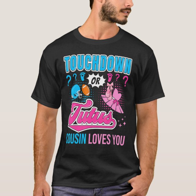 Camiseta Touchdown o Tutus Cousin te ama el género Recién n (Anverso)