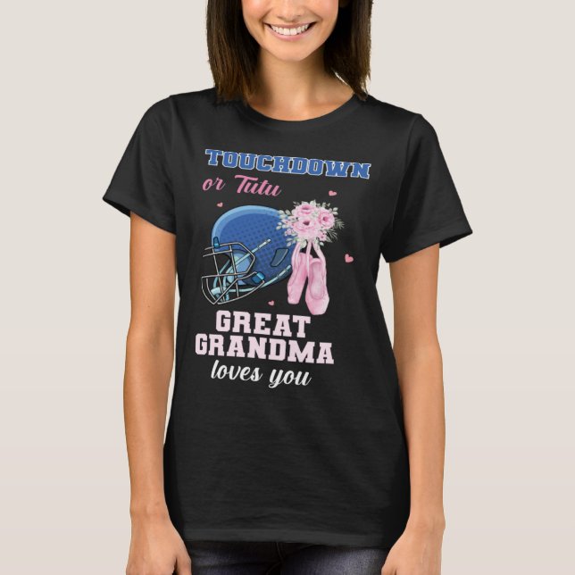 Camiseta Touchdown Or Tutu Great Grandma Loves You Gender R (Anverso)