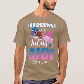Camiseta Touchdowns O Tutus Gigi Te Ama Revelación De Géner