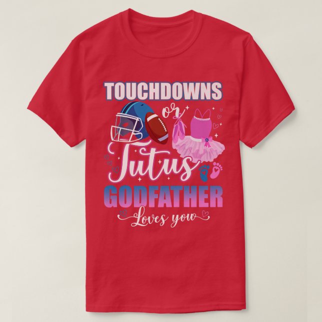 Camiseta Touchdowns O Tutus Godfather Te Ama Género Rev (Diseño del anverso)