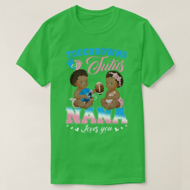 Camiseta Touchdowns o Tutus Nana te ama la revelación de gé (Diseño del anverso)