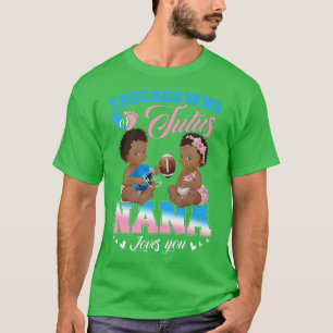 Camiseta Touchdowns o Tutus Nana te ama la revelación de gé