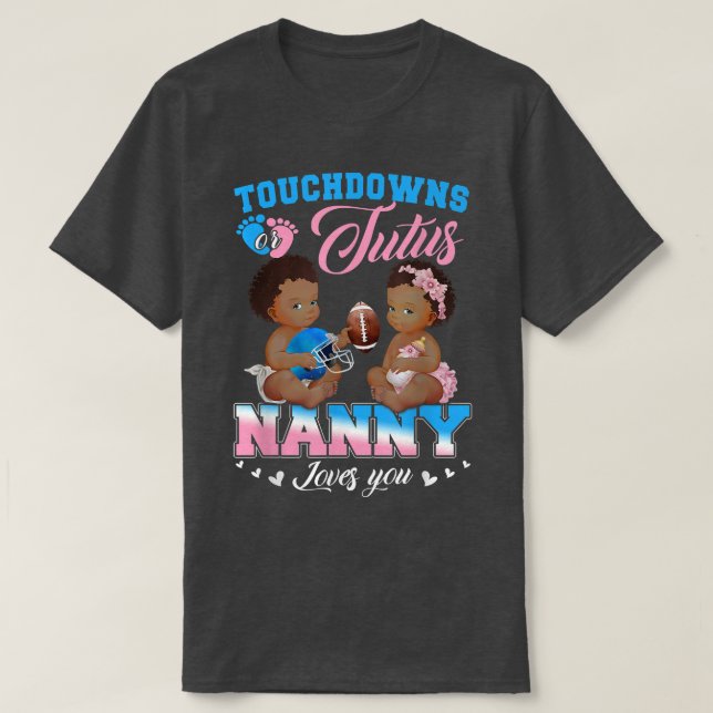 Camiseta Touchdowns o Tutus Nanny te ama género revelador (Diseño del anverso)