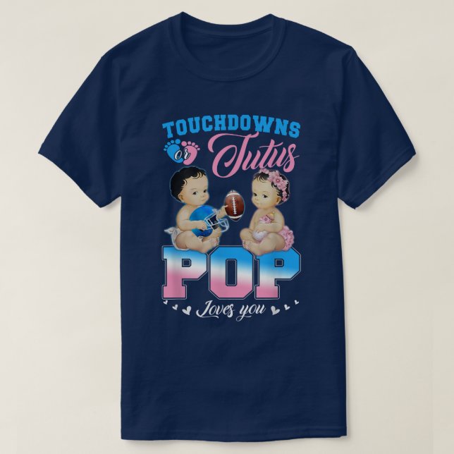 Camiseta Touchdowns o Tutus POP ama a tu género revelación  (Diseño del anverso)