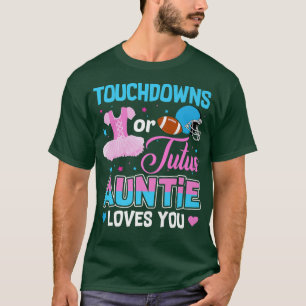 Camiseta Touchdowns O Tutus Tía Te Ama Revelación De Género