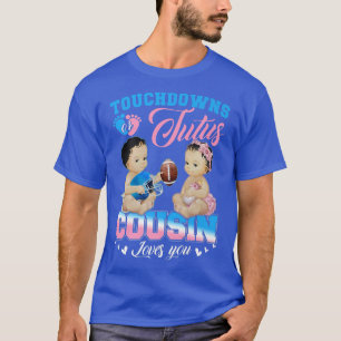 Camiseta Touchdowns or Tutus Cousin Loves You Gender Reveal
