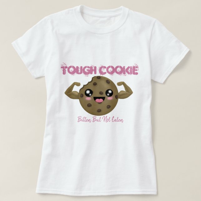 Camiseta Tough Cookie (Diseño del anverso)