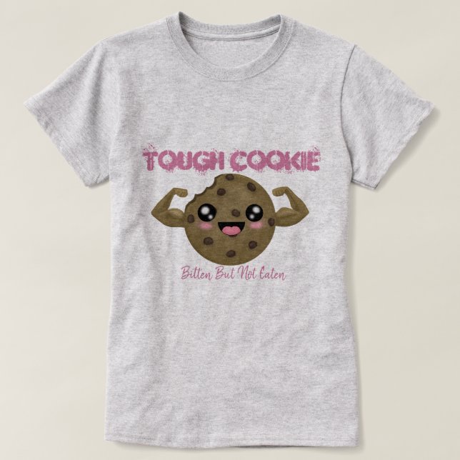 Camiseta Tough Cookie (Diseño del anverso)