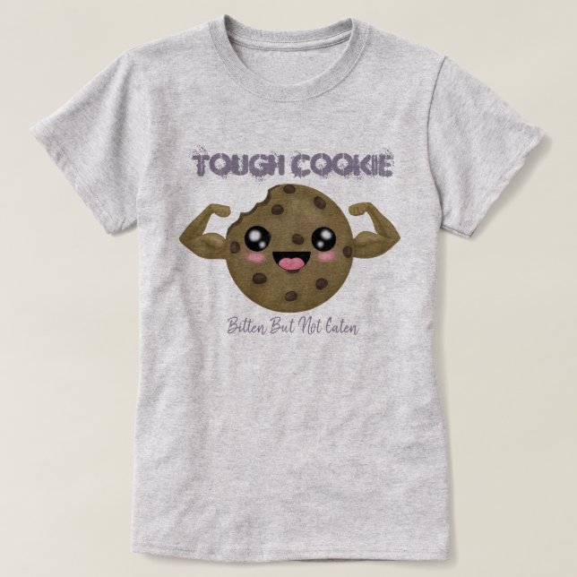 Camiseta Tough Cookie T-Shirt (Diseño del anverso)
