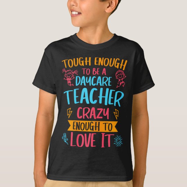 Camiseta Tough Enough To Be A Daycare Teacher Funny Daycare (Anverso)