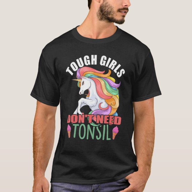 Camiseta Tough Girls Don't Need Tonsil Removal Surgery Reco (Anverso)
