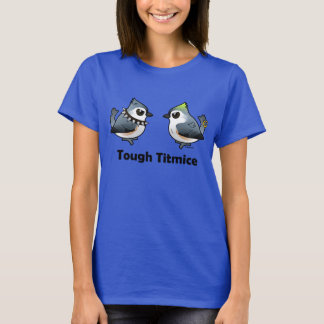 Camiseta Tough Titmice