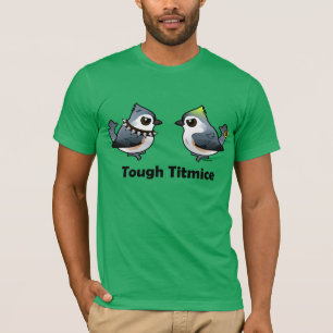 Camiseta Tough Titmice