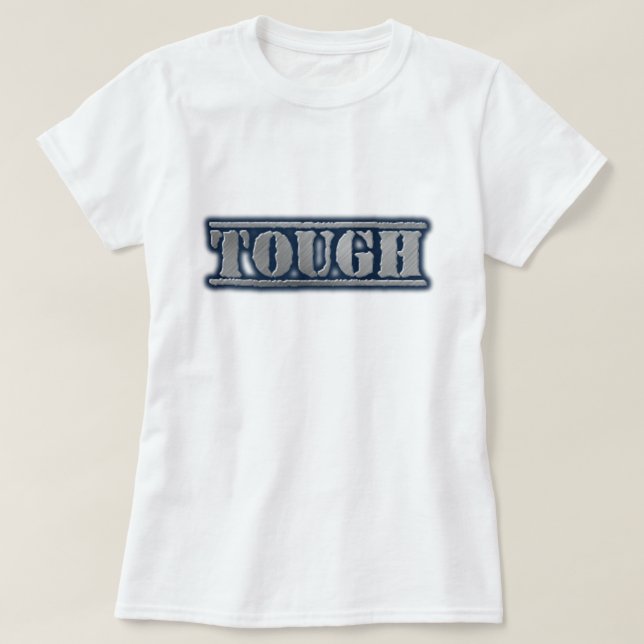 Camiseta tough work wear T-Shirt (Diseño del anverso)