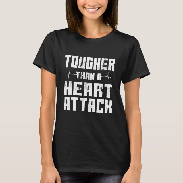 Camiseta Tougher Than A  Heart Attack Survivor (Anverso)