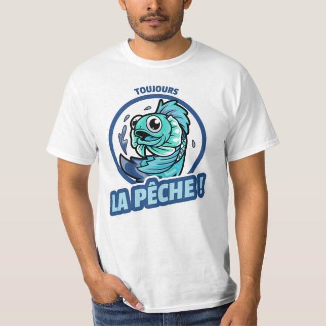 CAMISETA TOUJOURS LA PÊCHE !  (Anverso)