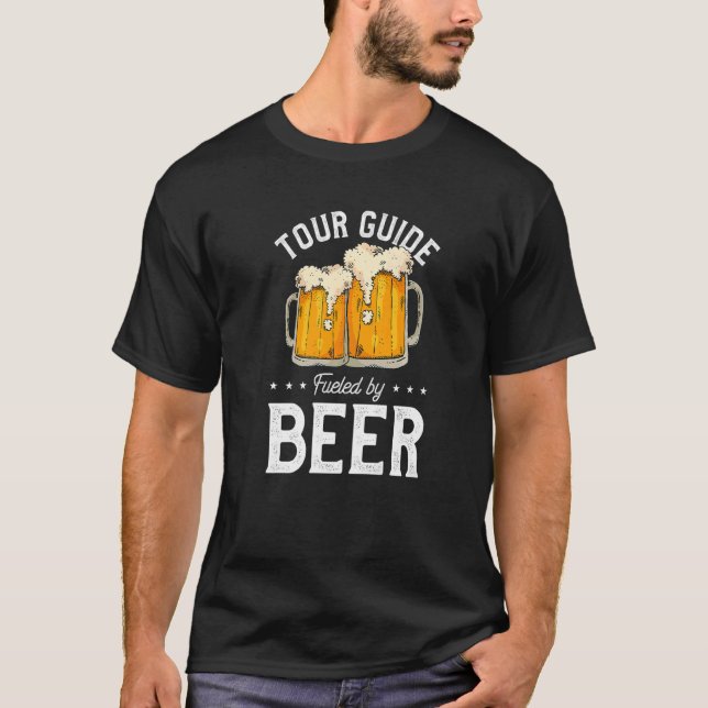 Camiseta Tour Guide Fueled By Beer Tourist Guide Beer Drink (Anverso)