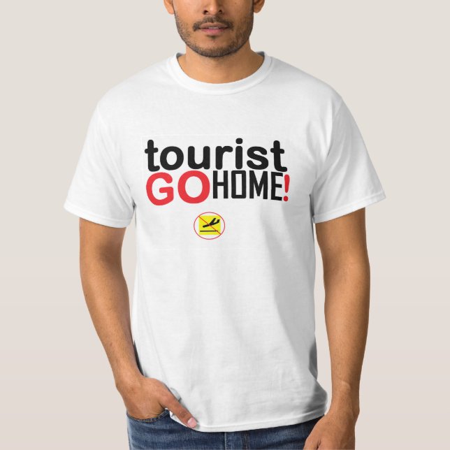 Camiseta Tourist go home! (Anverso)