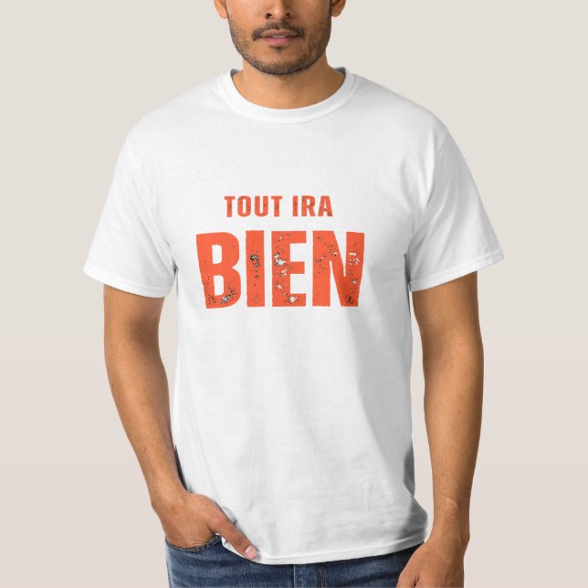 Camiseta Tout Ira Bien  (Anverso)