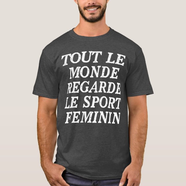 Camiseta Tout Le Monde Regarde Le Sport Feminin retro (Anverso)