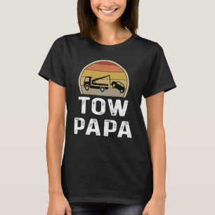 Camiseta Tow Papa Truck Operador Abuelo Papá