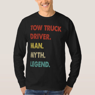 Camiseta Tow Truck Driver Man Myth Legend  1