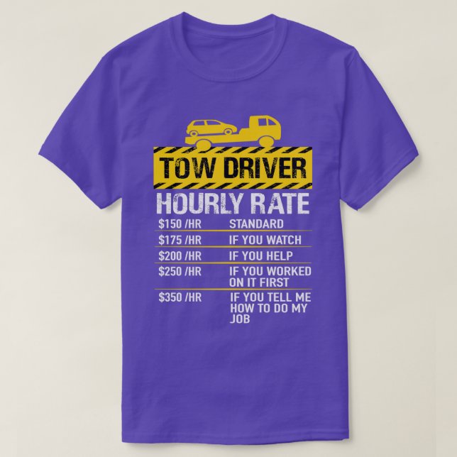 Camiseta Tow Truck Driver Tow Tourrate (Diseño del anverso)