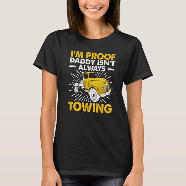 Camiseta Tow Trucker Tow Truck Driver Tow Operator Breakdow (Anverso)